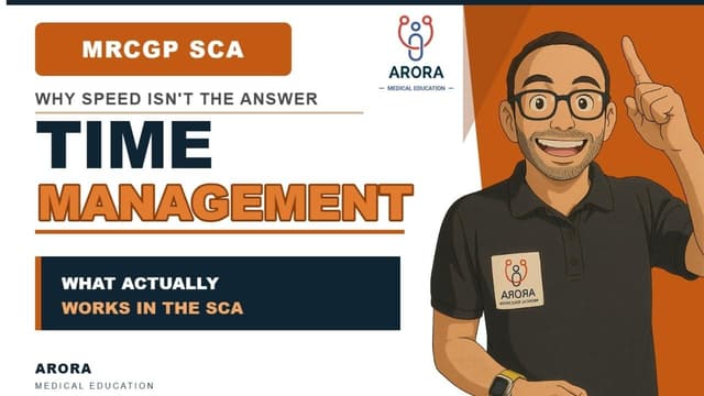 MRCGP SCA Time Management: Why Speed Isn't the Answer (And What Actually Works)